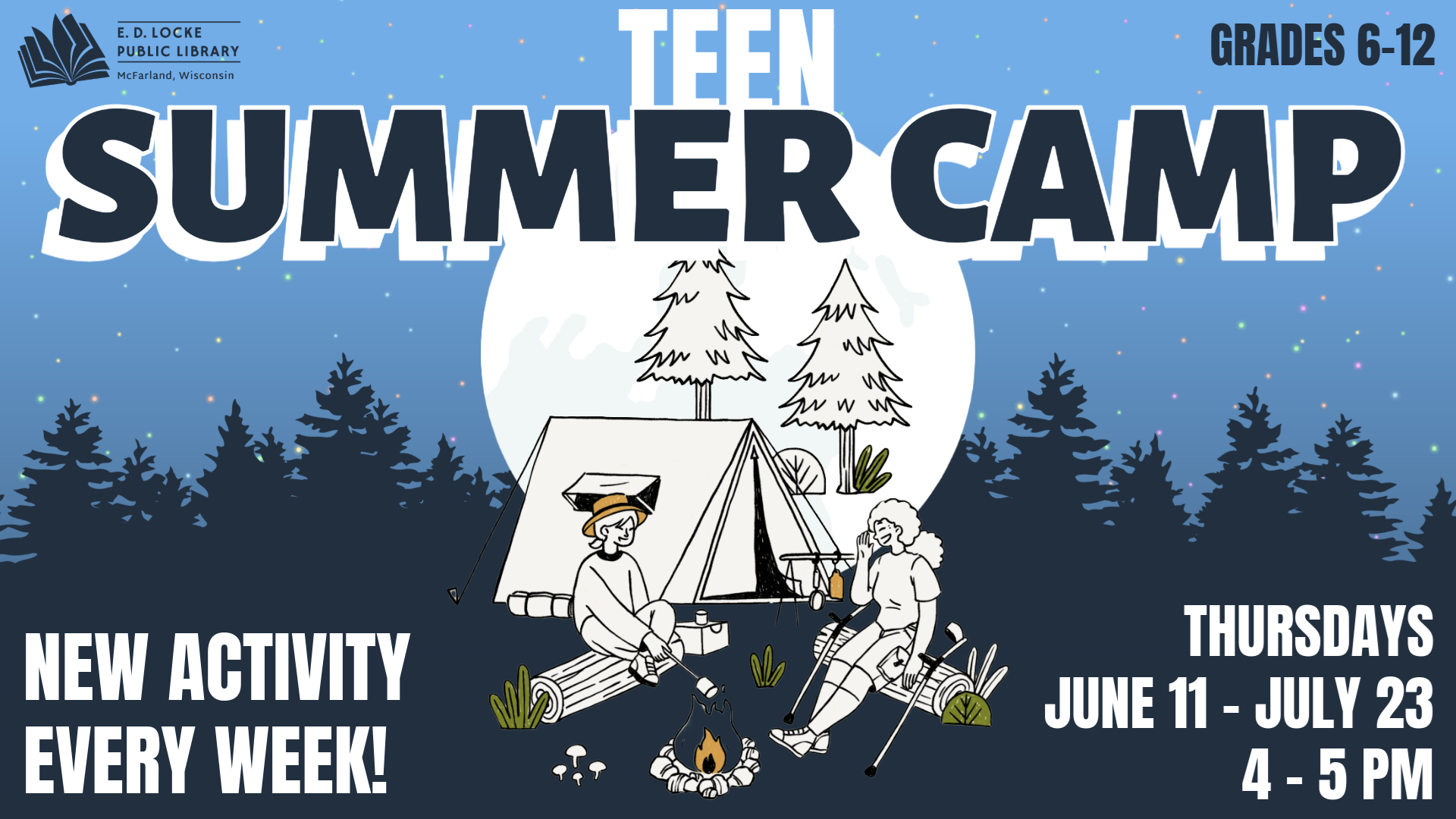 Teen Summer Camp. New activity every week! Thursdays, June 11-July 23, 4-5 PM.