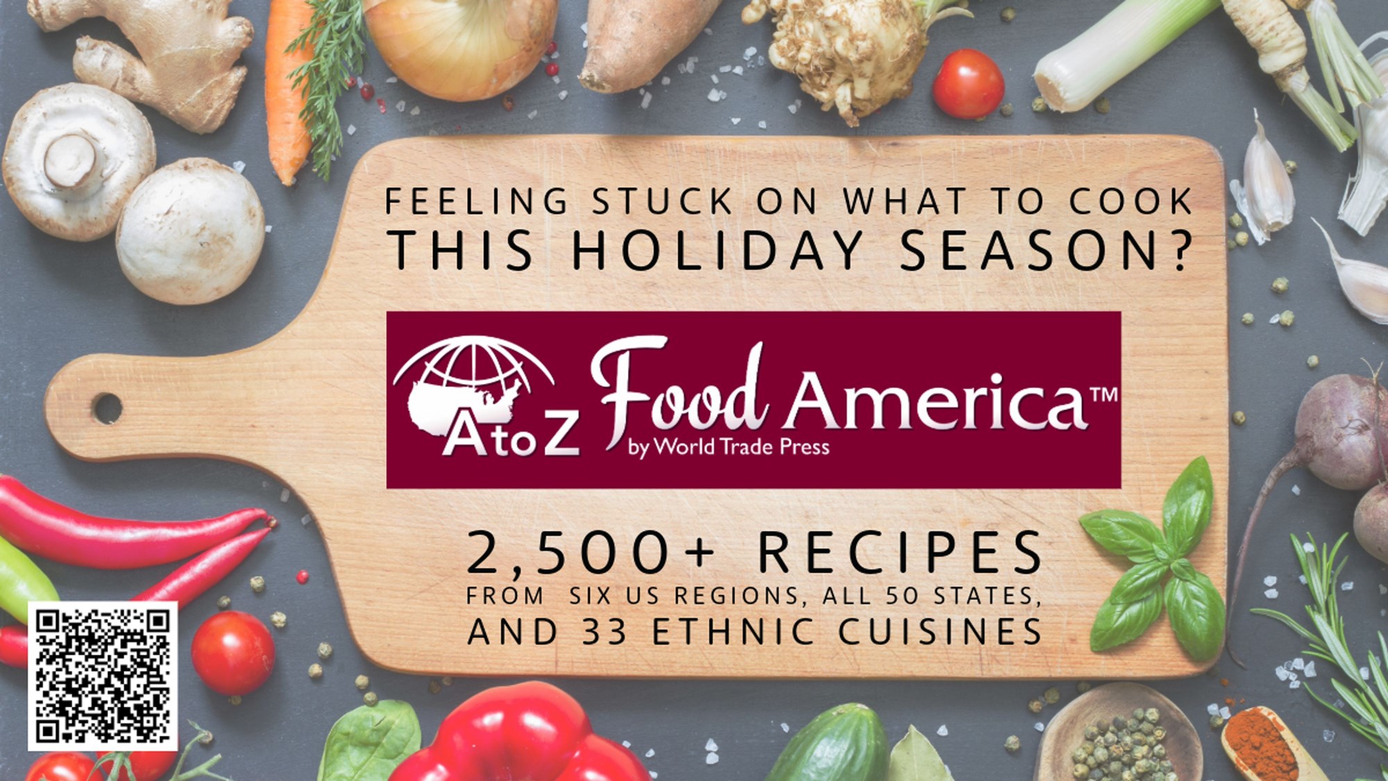 Feeling stuck on what to cook this holiday season? A to Z Food America. 2500+ recipes from six US regions, all 50 states and 33 ethnic cuisines.