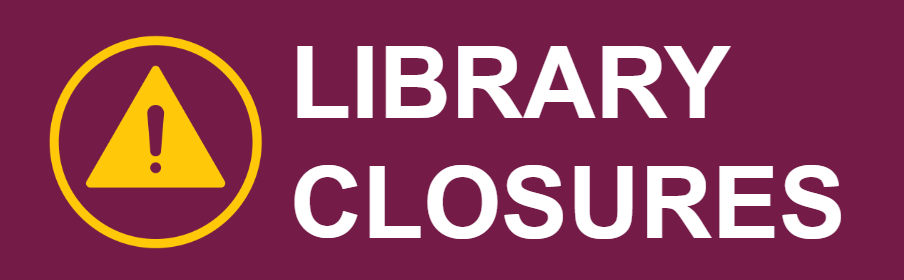 A yellow warning symbol with text "Library Closures"