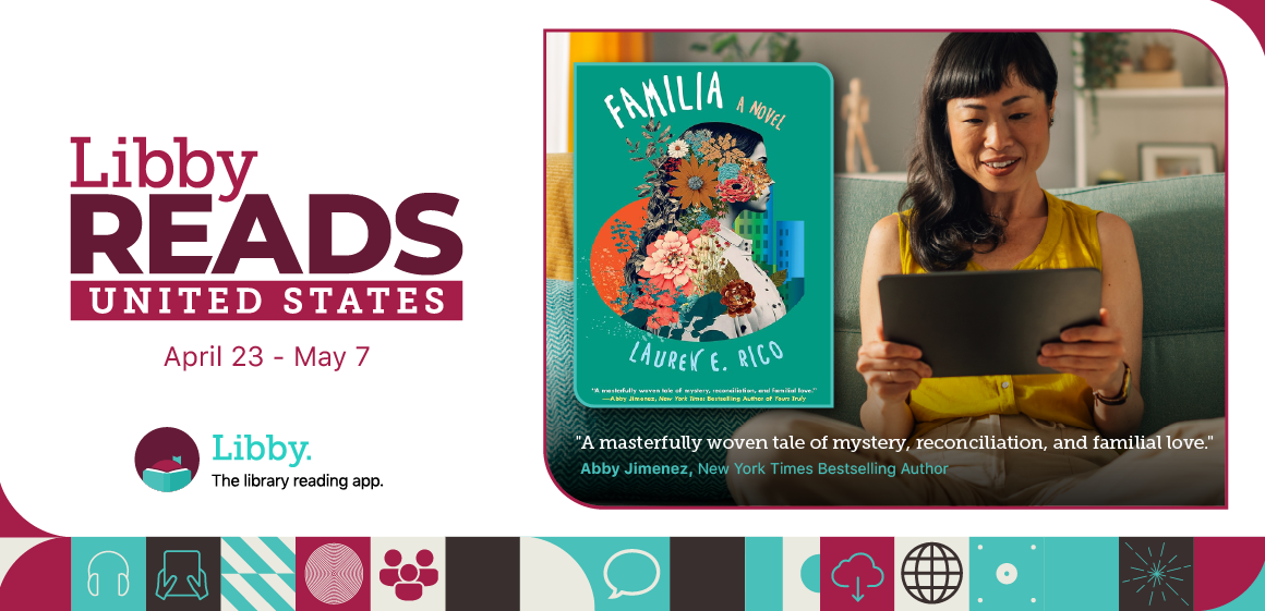 Libby Reads United States, April 23-May 7, Familia by Lauren E. Rico