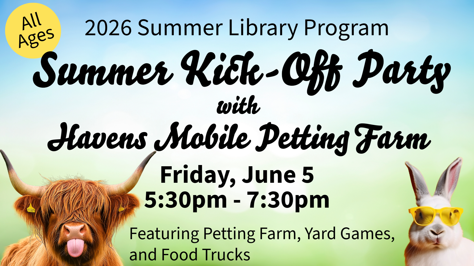2026 Summer Library Program Summer Kick-Off Party with Havens Mobile Petting Farm, Friday, June 5, 5:30-7:30pm