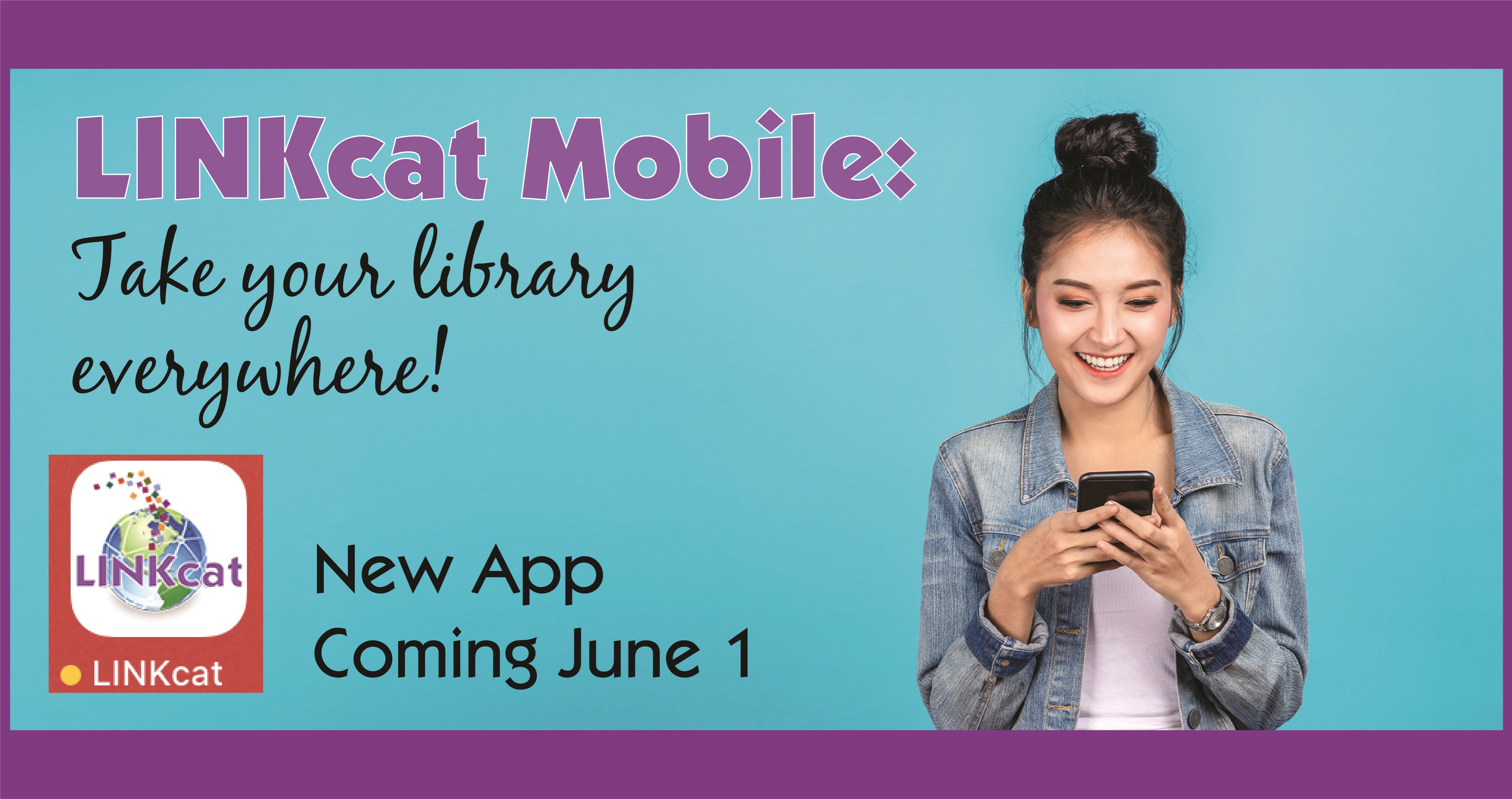 LINKcat Mobile: Take your library everywhere! New app coming June 1.