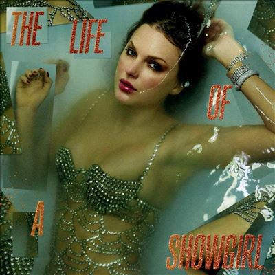 The life of a showgirl by Taylor Swift