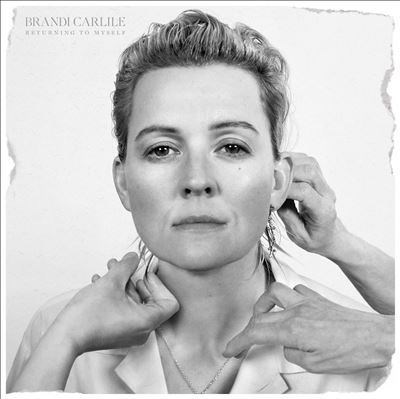 Returning to myself by Brandi Carlile