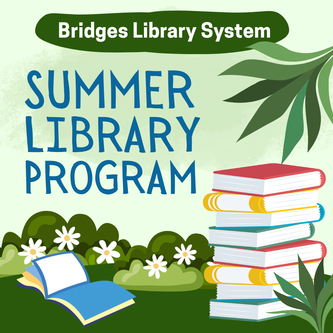 Bridges Library System Summer Library Program with books
