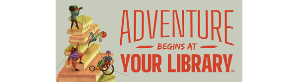 Adventure Begins at Your Library banner, cartoon people climbing a stack of books