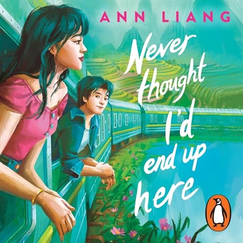 Never Thought I'd End Up Here by Ann Liang cover