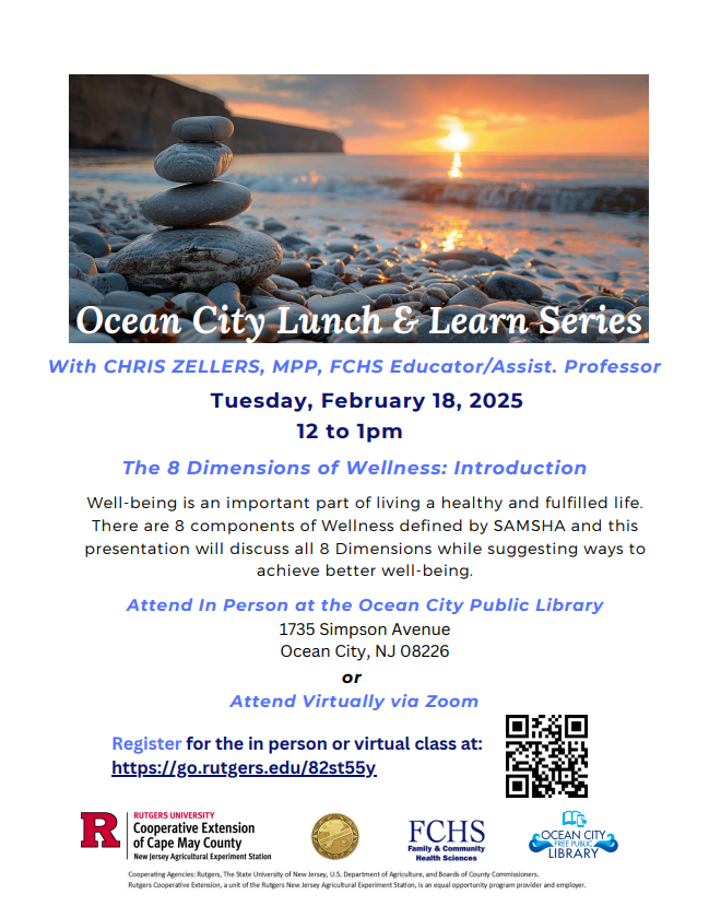 Ocean City Lunch &amp; Learn Series - with Chris Zellers, MPP, FCHS Educator/Assist. Professor.

Tuesday, February 18th from 12:00pm to 1:00pm.  Attend in person at the library or virtually via Zoom. See www.oceancitylibrary.org for more information. 