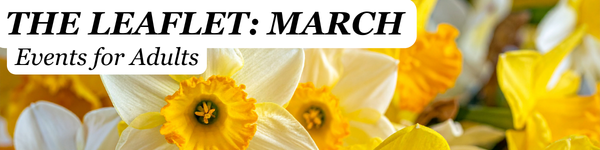 A field of daffodils announcing the Leaflet for March events