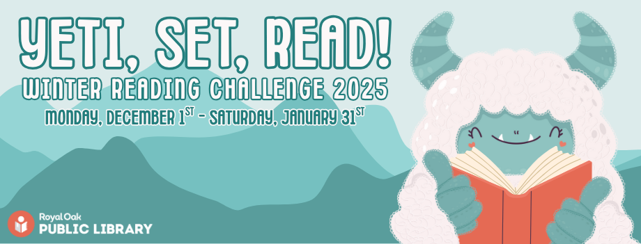Yeti, Set, Read! The Winter Reading Challenge starts Monday, December 1st and goes through Saturday, January 31. An adorable blue yeti with white fur and striped horns happily reads a book.