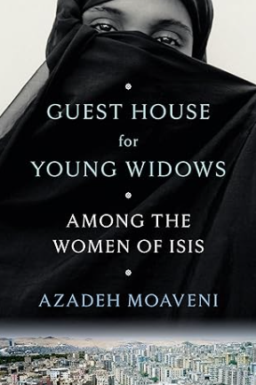 Guest House for Young Widows by Azadeh Moaveni