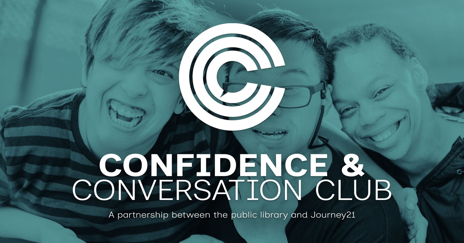 Graphic for Confidence & Conversation Club featuring people together with program logo and a partnership note with Journey21.