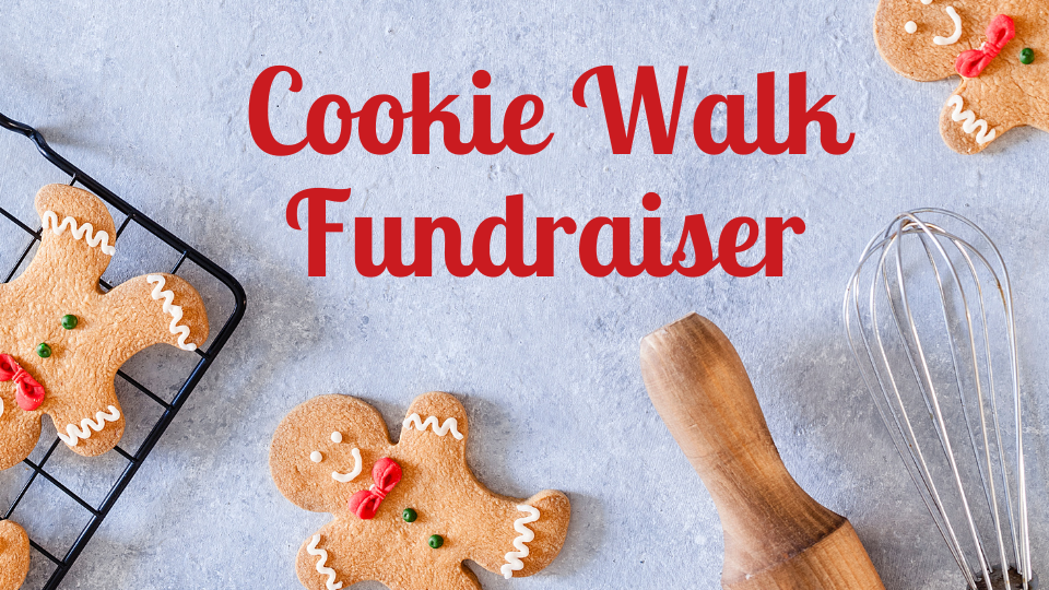 Gingerbread cookies with baking tools on a gray surface next to text reading ‘Cookie Walk Fundraiser.’