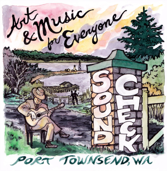Art and Music is for Everyone, Soundcheck, Port Townsend WA
