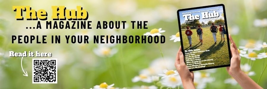 Image of The Hub - A Magazine About the People in Your Neighborhood