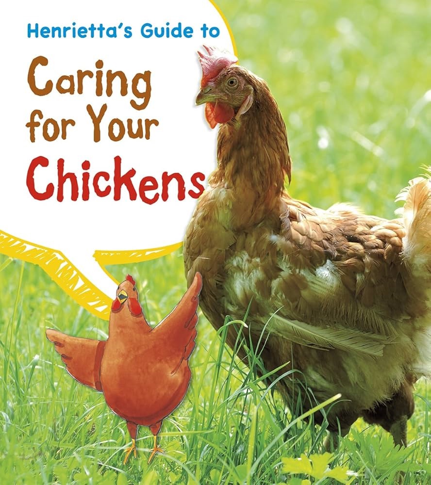 Henrietta's guide to caring for your chickens book cover