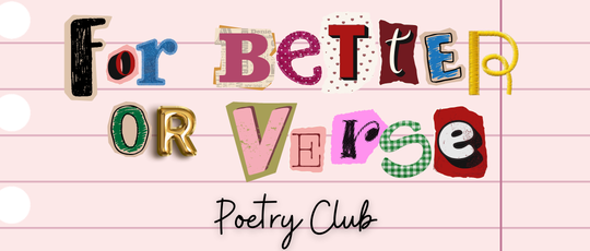 For Better or Verse Poetry Club