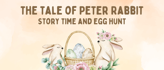 The Tale of Peter Rabbit Story Time and Egg Hunt