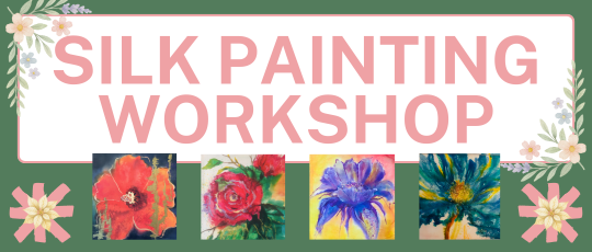 Silk Painting Workshop