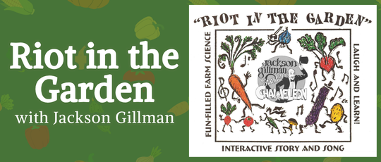Riot in the Garden with a background of vegetables.