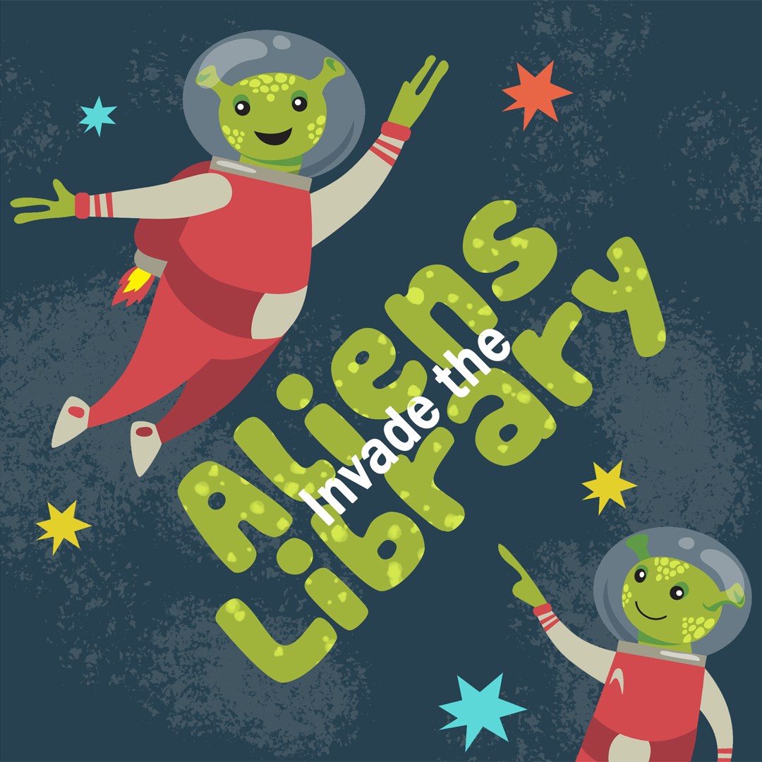 Aliens Invade the Library!
