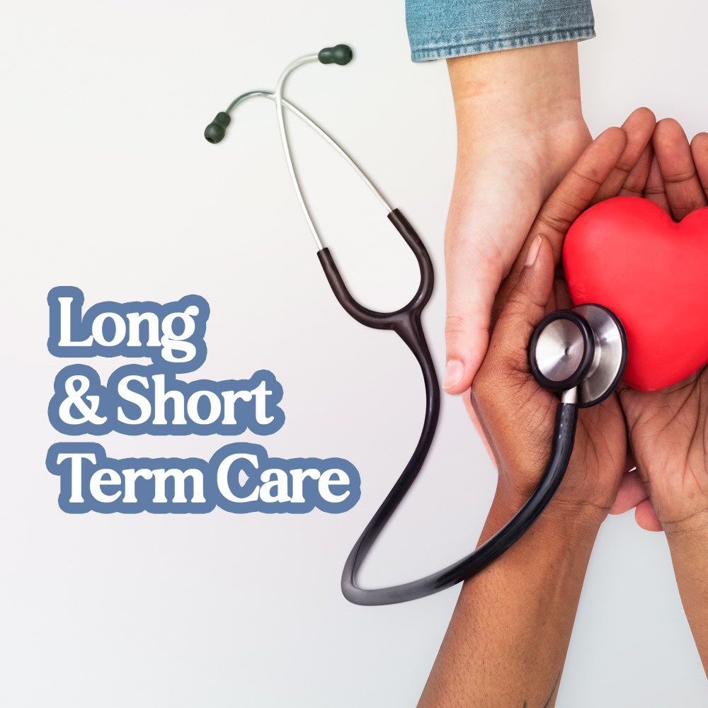 Long and Short Term Care