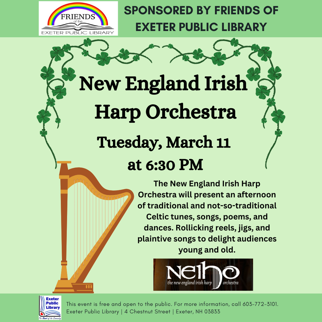 New England Irish Harp Orchestra on Tuesday, March 11 at 6:30 PM. New England Irish Harp Orchestra on Tuesday, March 11 at 6:30 PM.