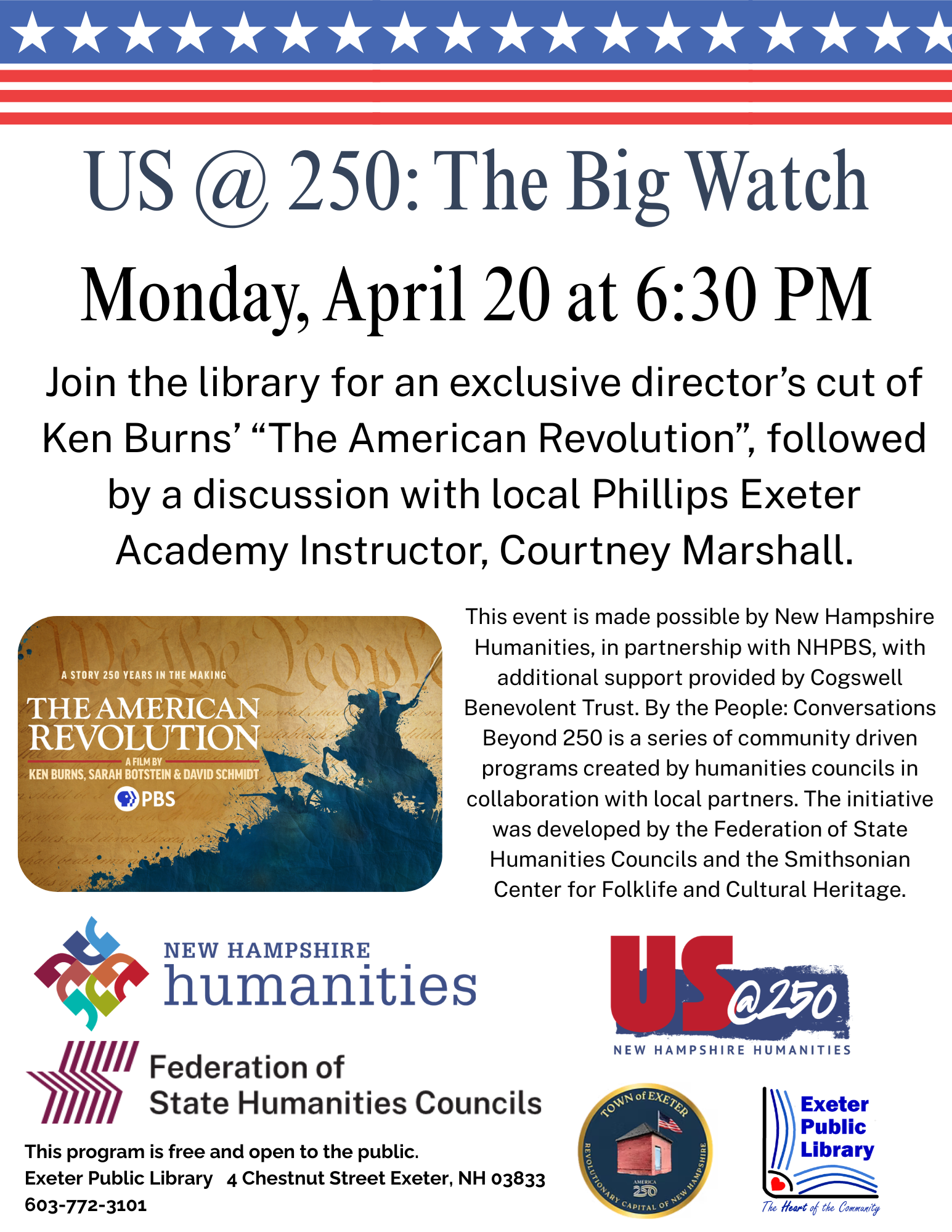 US @ 250: The Big Watch on Monday, April 20 at 6:30 PM. Join us for an exclusive showing of Ken Burns' The American Revolution followed by a discussion with Courtney Marshall, a local professor.