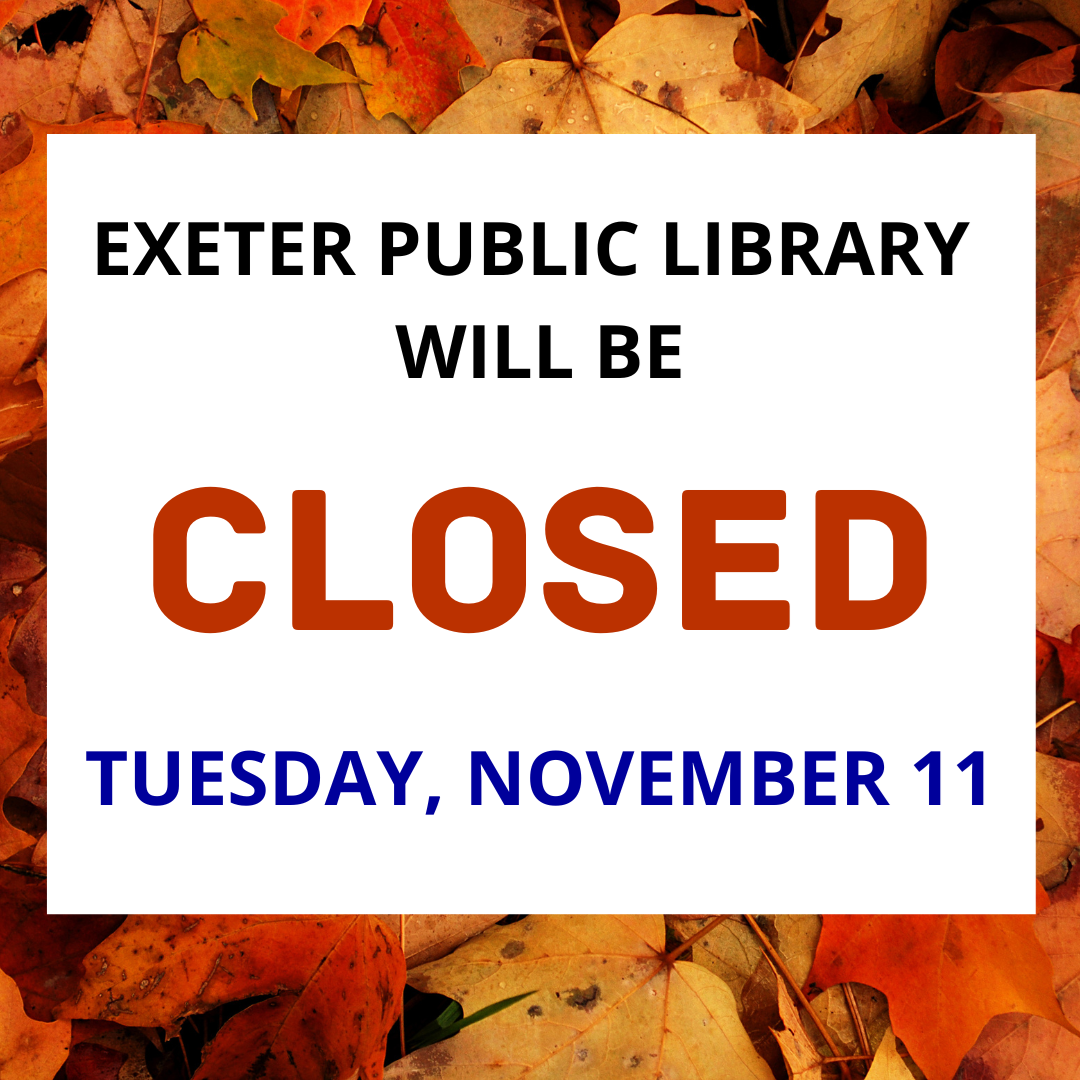 The library will be closed on Tuesday, November 11.