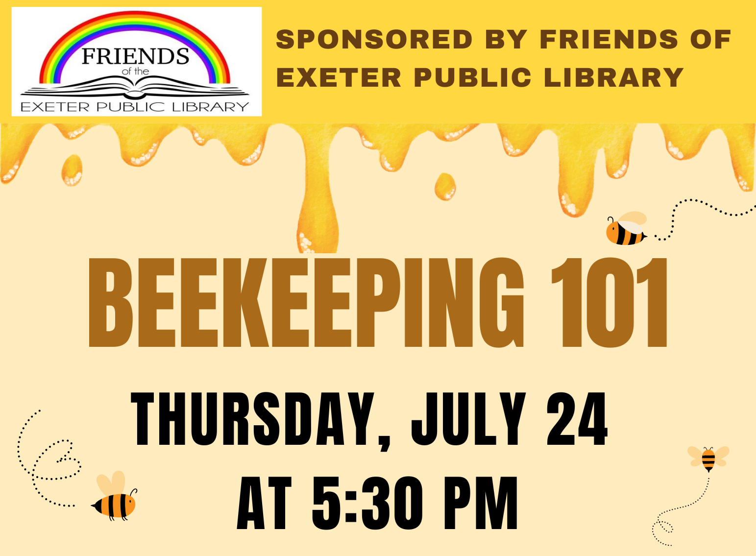 Beekeeping 101 on Thursday, July 24 at 5:30 PM.