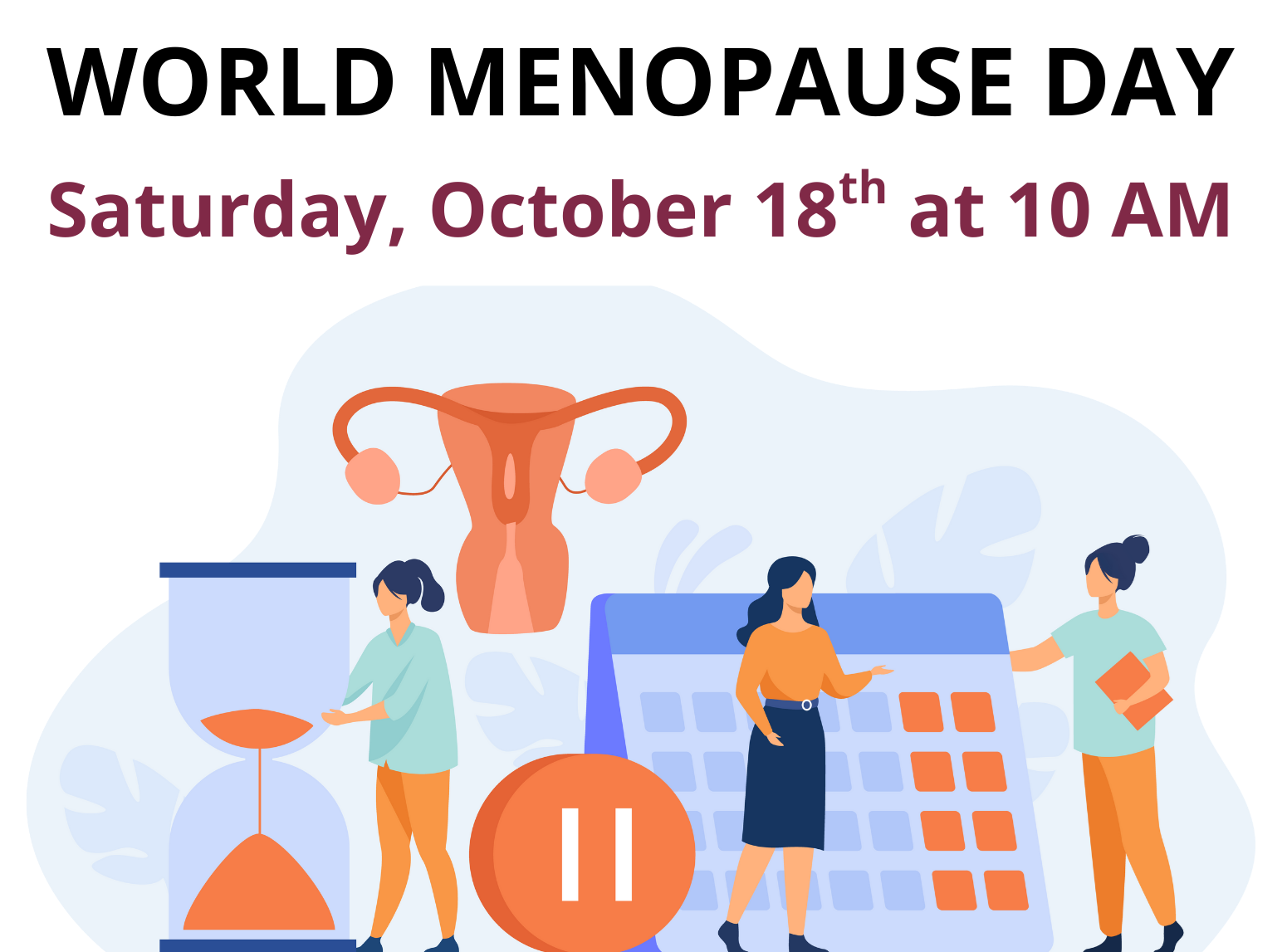 World Menopause Day documentary showing on Saturday, October 18 at 10 AM. World Menopause Day documentary showing on Saturday, October 18 at 10 AM.