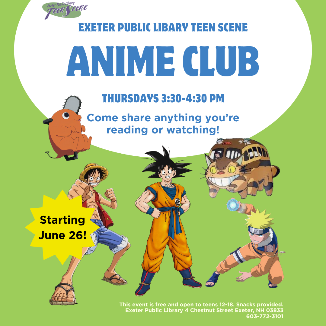 Teen Anime Club starts on Thursday, June 26 at 3:30 PM.