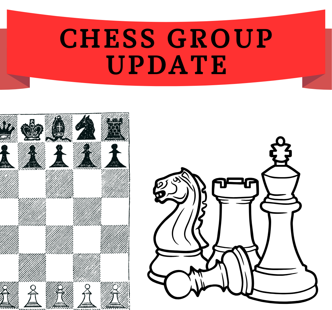 Chess Group Update