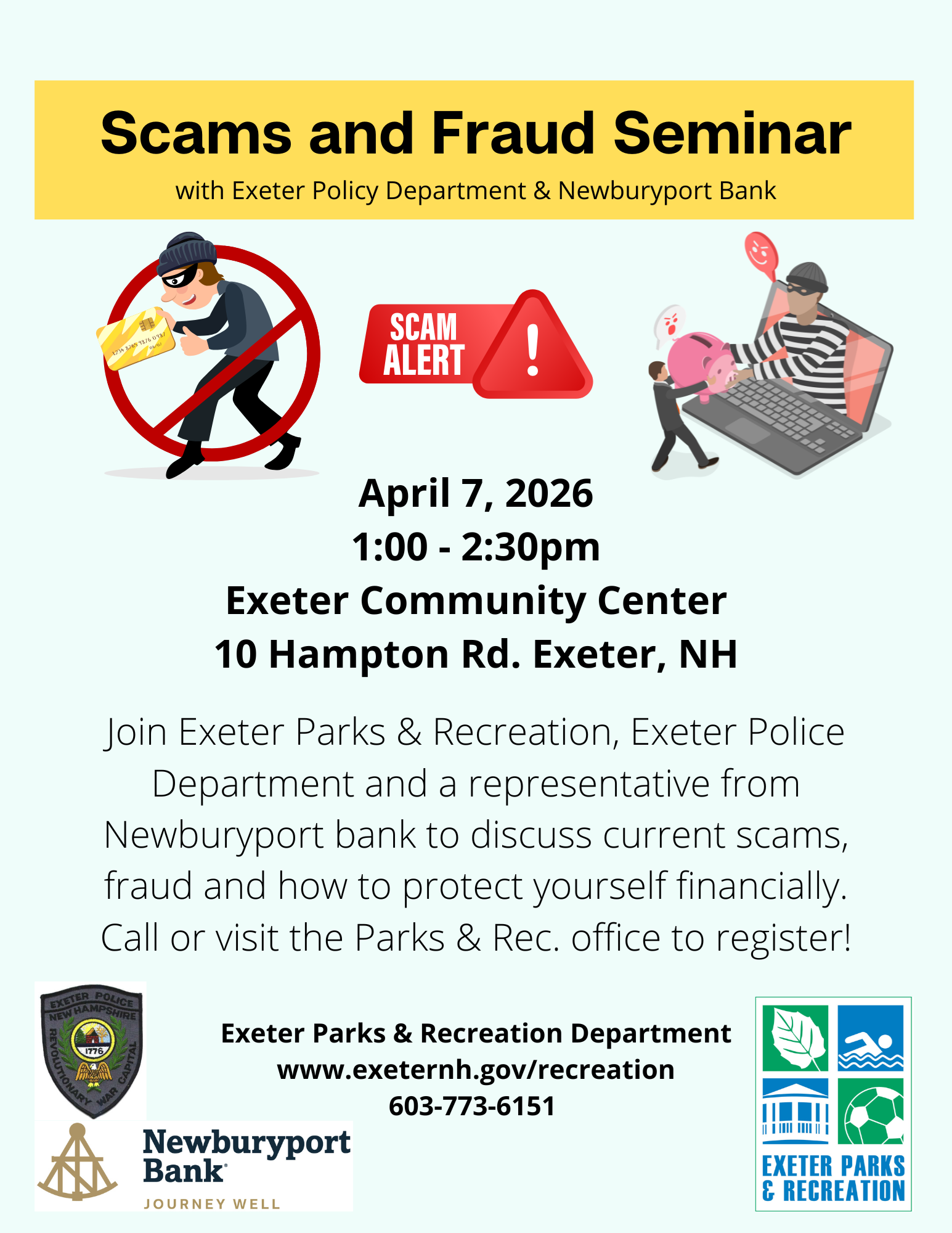 Scams and Fraud Seminar on Tuesday, April 7 at 1 PM at the Exeter Community Center at 10 Hampton Road, Exeter, NH.