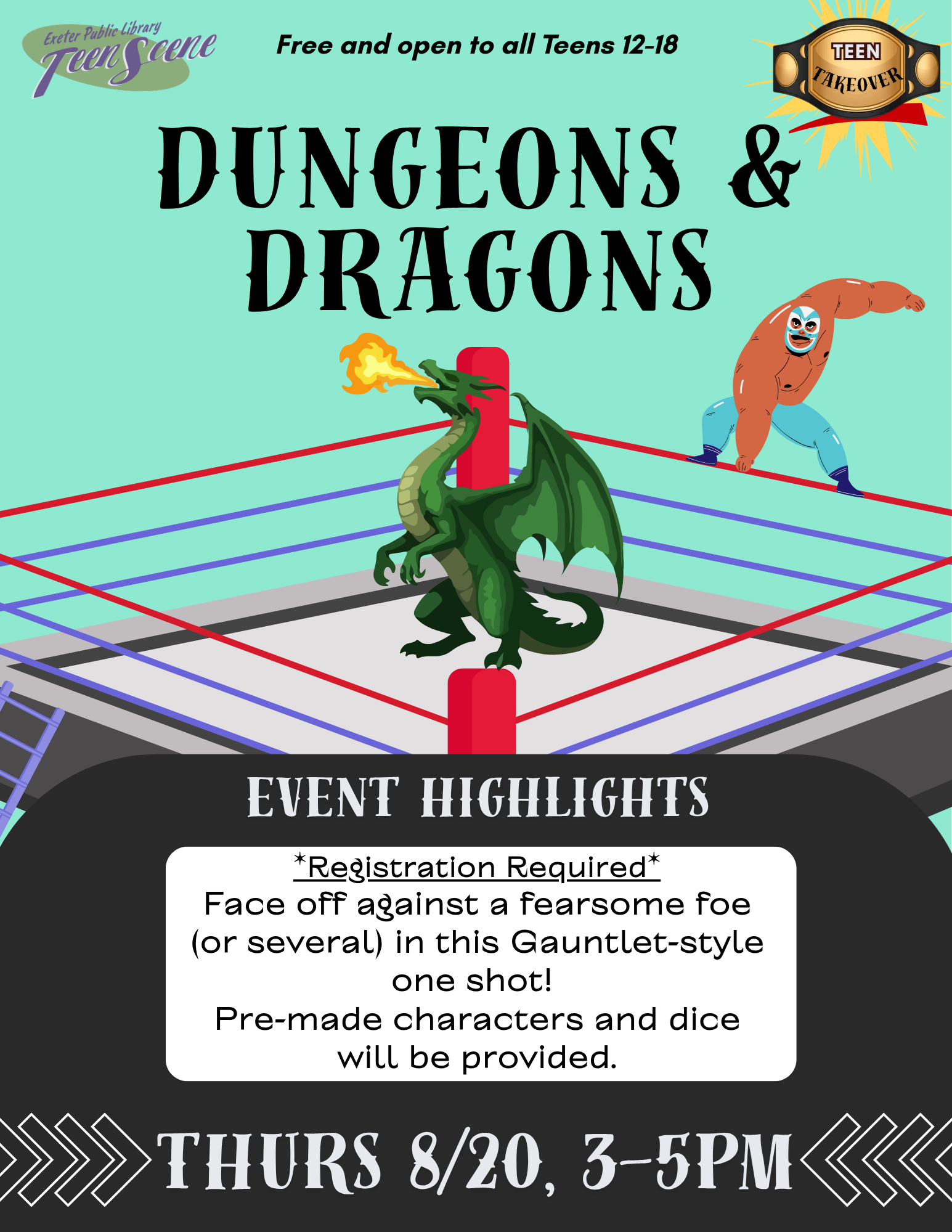 Dungeons & Dragons on Thursday, August 20 from 3 - 5 PM. Registration required. Face off against a fearsome foe (or several) in this Gauntlet-style one shot! Pre-made characters and dice will be required.