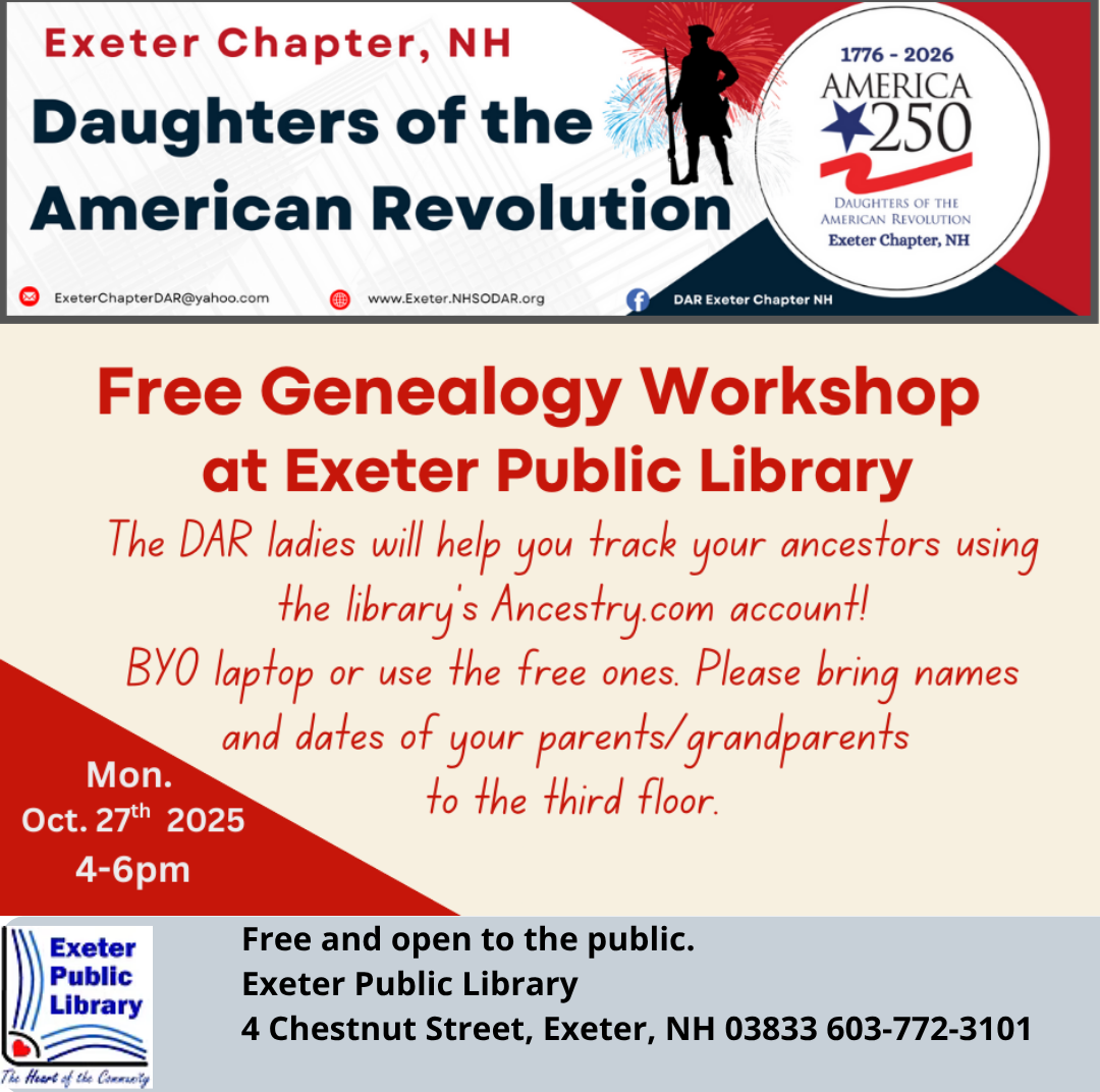 DAR: Free Genealogy Workshop at the library on Monday, October 27 from 4 - 6 PM. DAR: Free Genealogy Workshop at the library on Monday, October 27 from 4 - 6 PM.