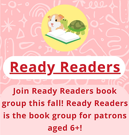 Ready Readers book group for patrons aged 6+