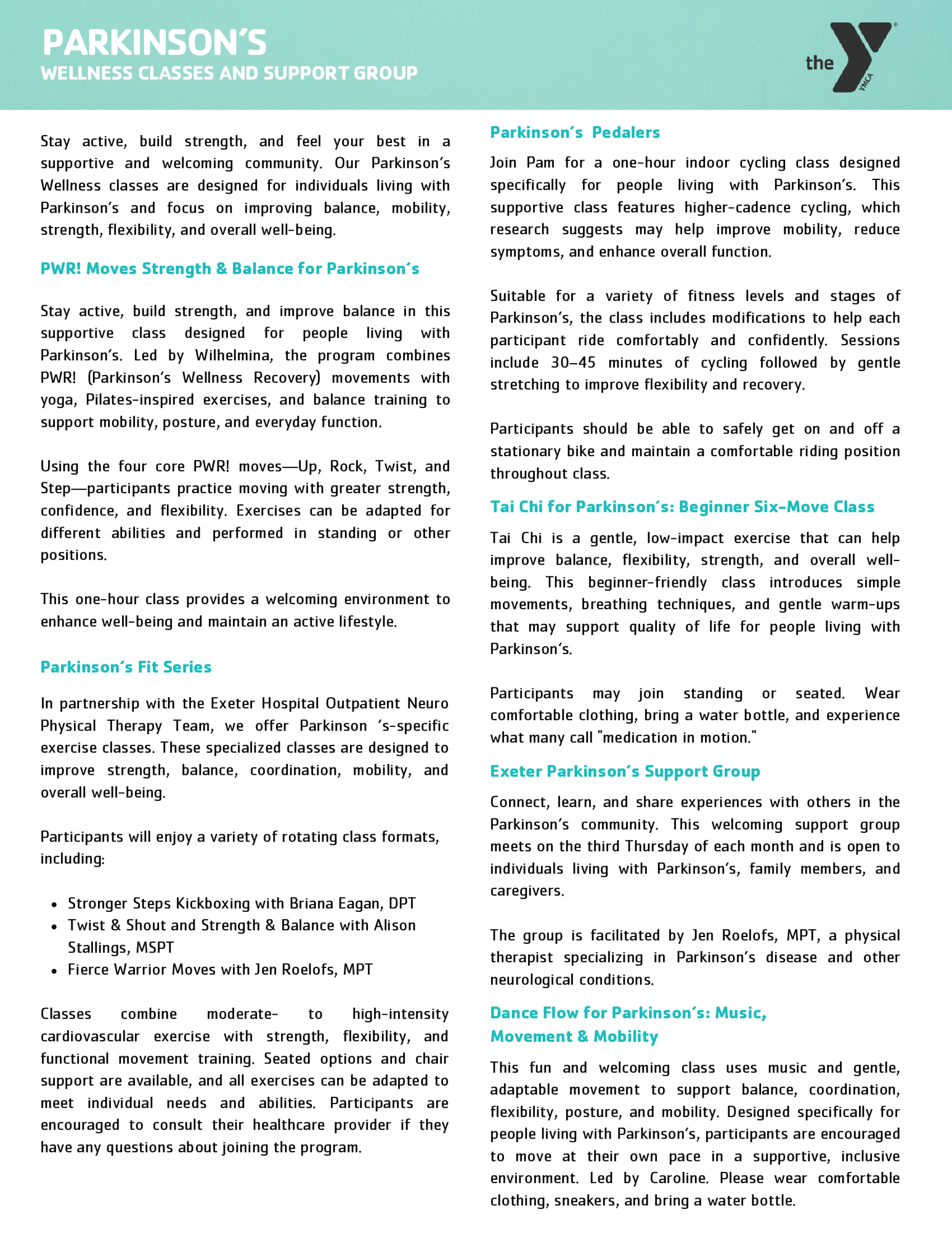 Descriptions of the Parkinson's Programs offered in the Summer and Fall at the YMCA.