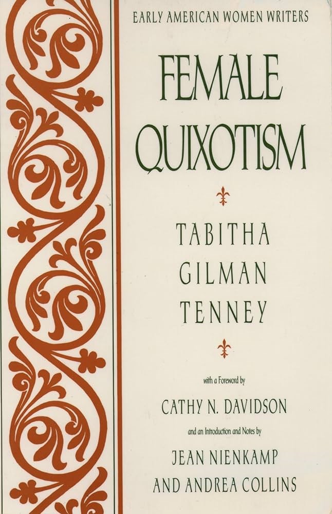 Female Quixotism by Tabitha Gilman Tenney