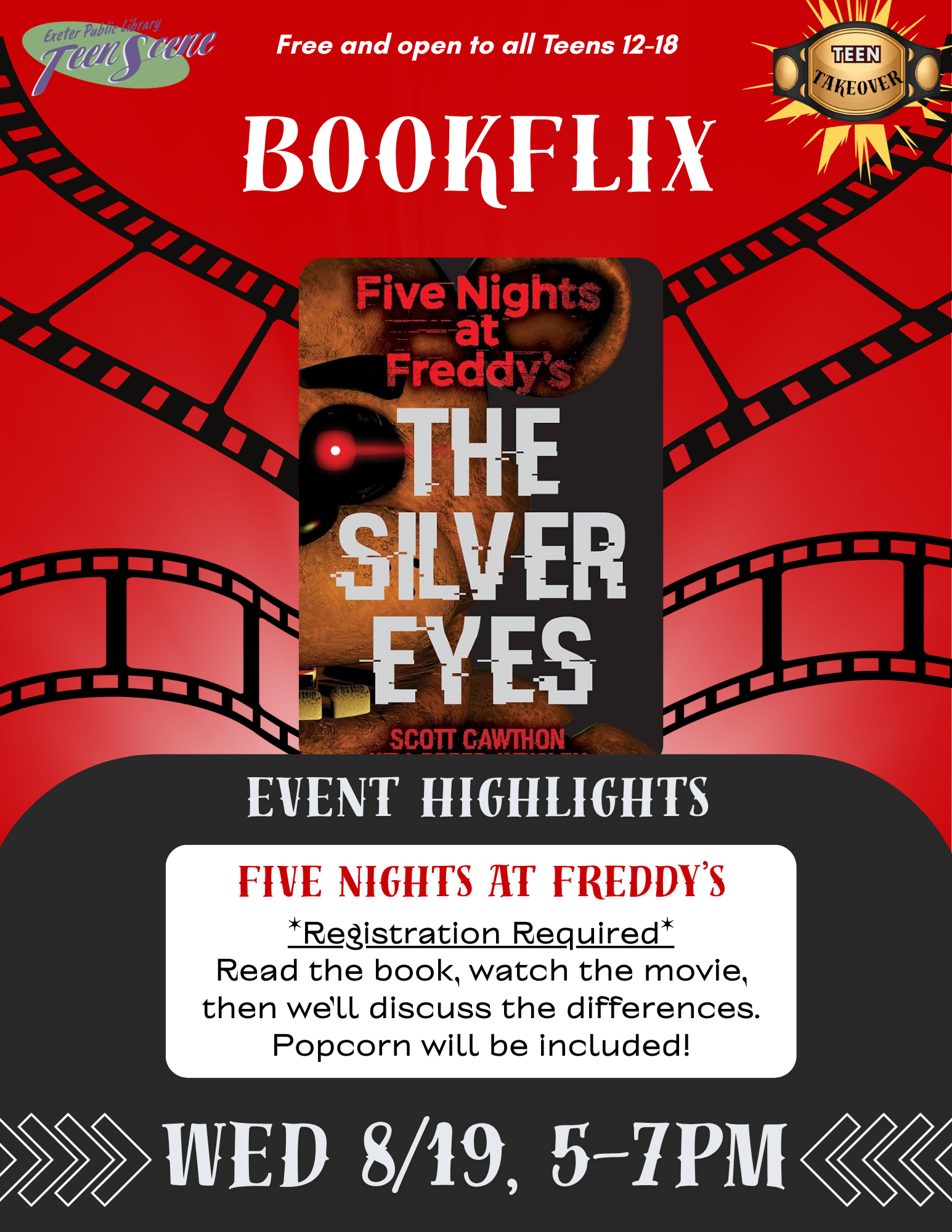 BookFlix on Wednesday, August 19 from 5 - 7 PM. Registration required. Read the book, watch the movie, then we'll discuss the differences. Popcorn will be included!