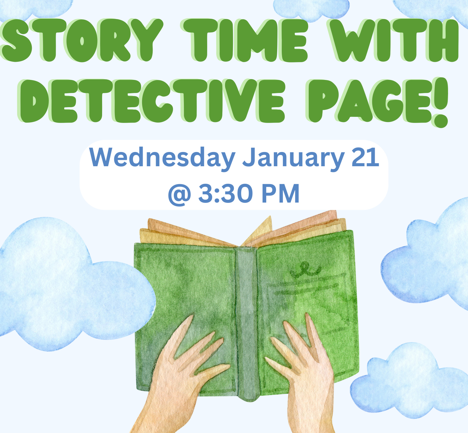 Story Time in the Children's Room with Detective Page on Wednesday, January 21 at 3:30 PM.