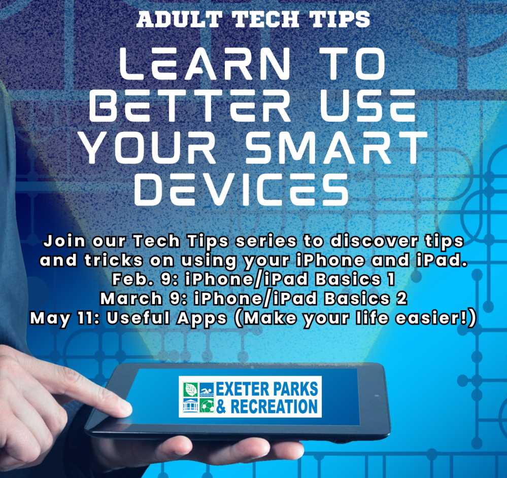 Adult Tech Tips with Parks & Rec on Monday, March 9 at 1 PM at the Exeter Community Center at 10 Hampton Road. Registration required. Adult Tech Tips with Parks & Rec on Monday, March 9 at 1 PM at the Exeter Community Center at 10 Hampton Road. Registration required.