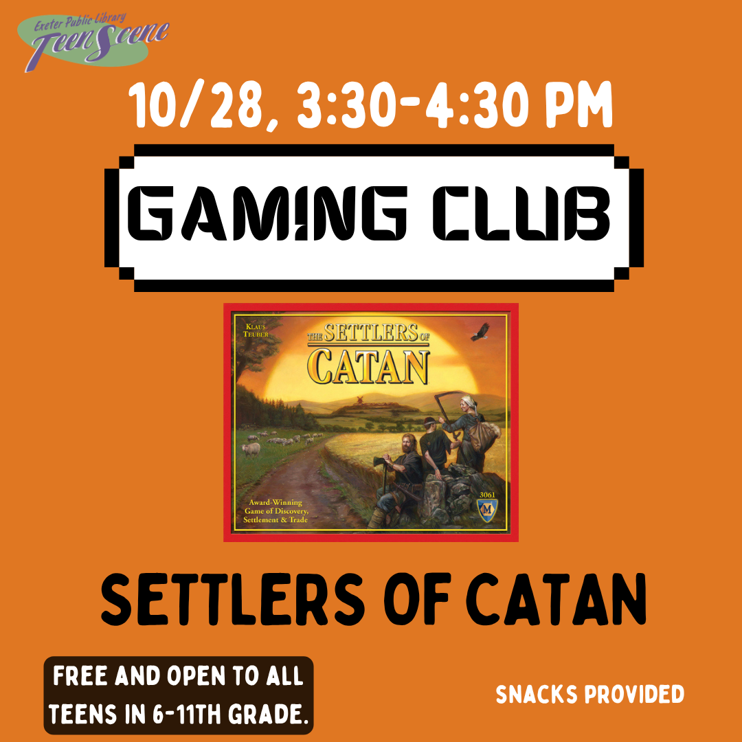 Teen Gaming Club on Wednesday, October 28 from 3:30 - 4:30 PM: Settlers of Catan.