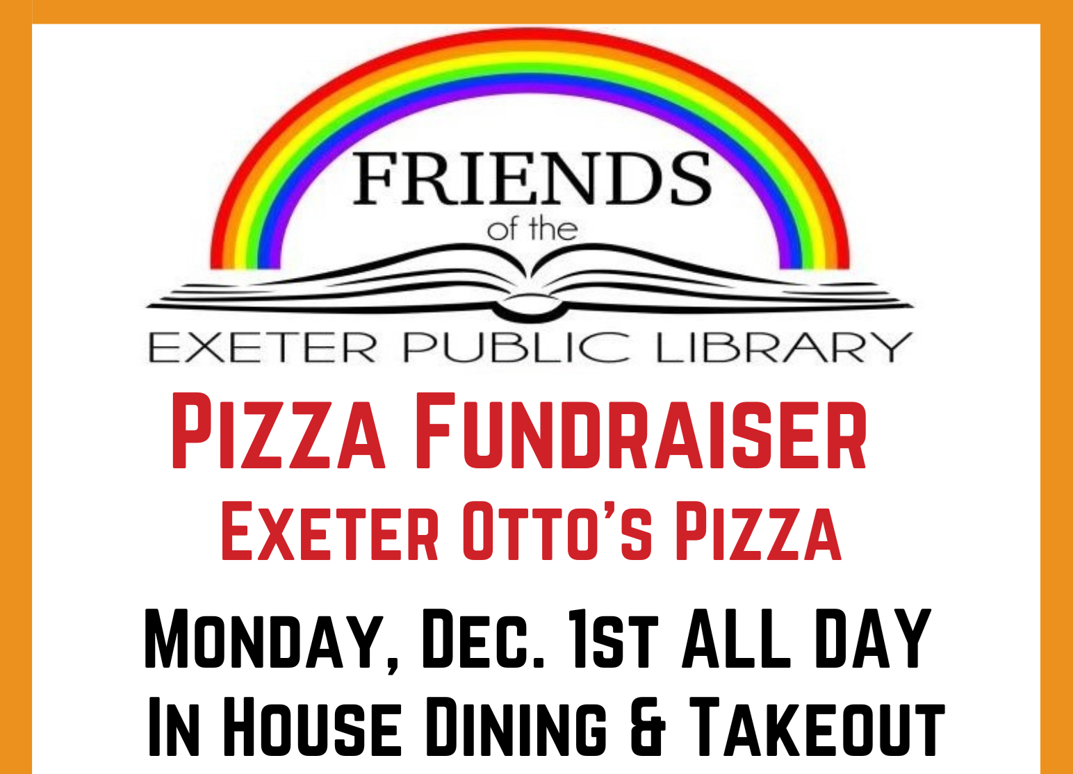 Friends of EPL Fundraiser at Otto's Pizza All Day Monday, December 1. In house dining & takeout!