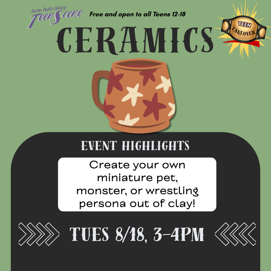 Teen Takeover: Ceramics on Tuesday, August 18 from 3 - 4 PM.