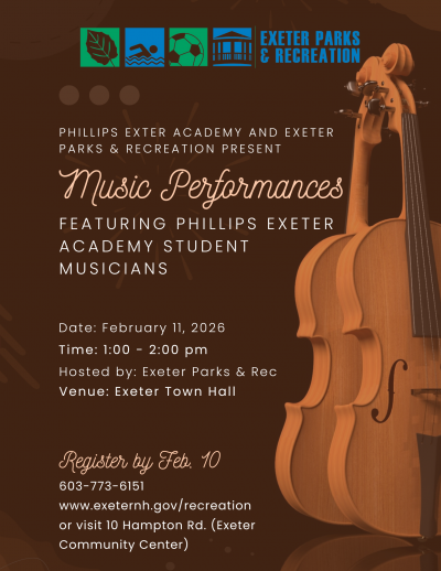 Music Performances featuring Phillips Exeter Academy student musicians on Wednesday, February 11 at 1 PM at the Exeter Town Hall.