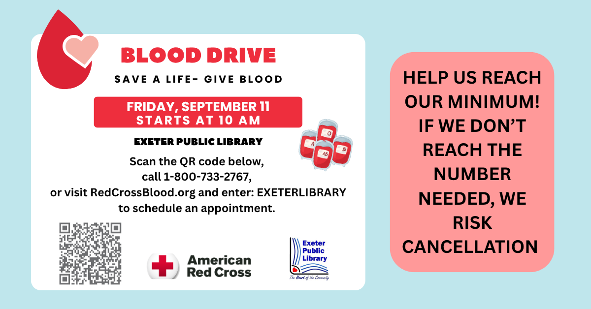 Help the library reach its minimum for the Blood Drive on Friday, September 11 from 10 AM - 3 PM. If we don't reach the number needed, we risk cancellation.
