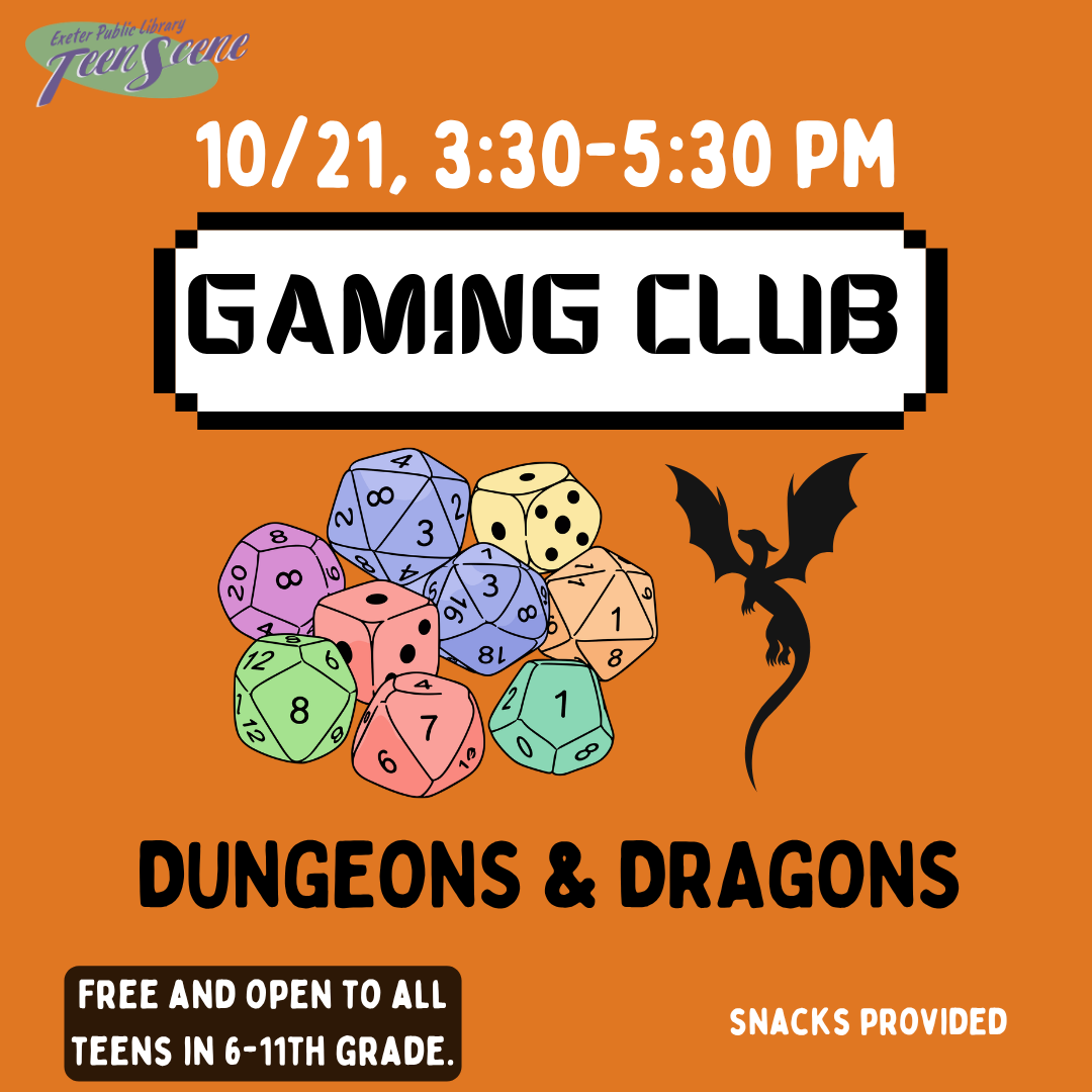 Teen Gaming Club: Dungeons & Dragons on Wednesday, October 21 from 3:30 - 5:30 PM.