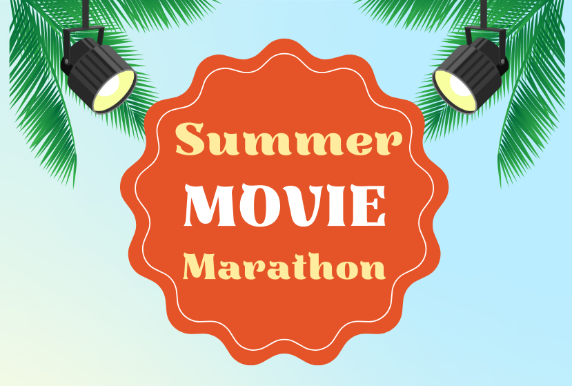 Summer Movie Marathon July 1 - July 5