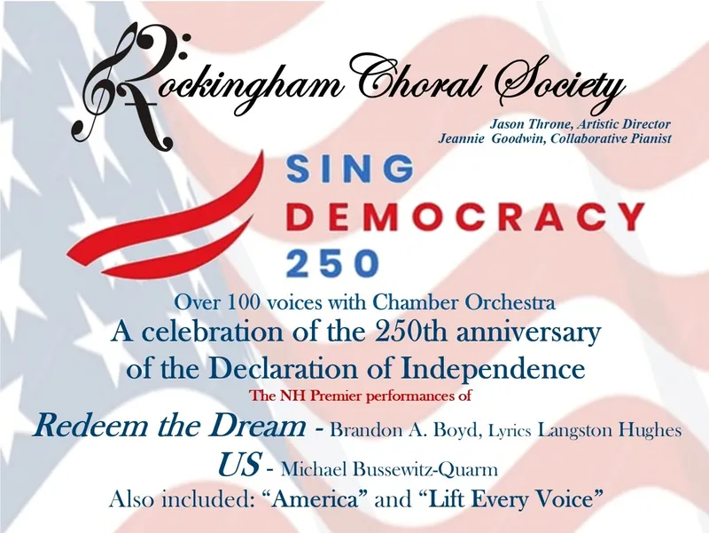 Sing Democracy 250 Concerts on Saturday, May 2 at Exeter High School and Sunday, May 3 at Christ Church Exeter at 3 PM.